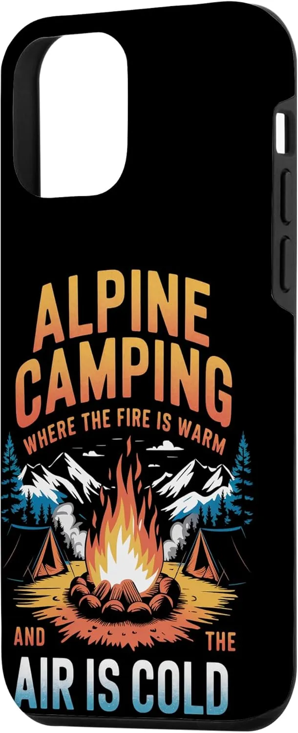 Where the Fire is Warm and the Air is Cold Alpine Camping Case for iPhone 12 mini